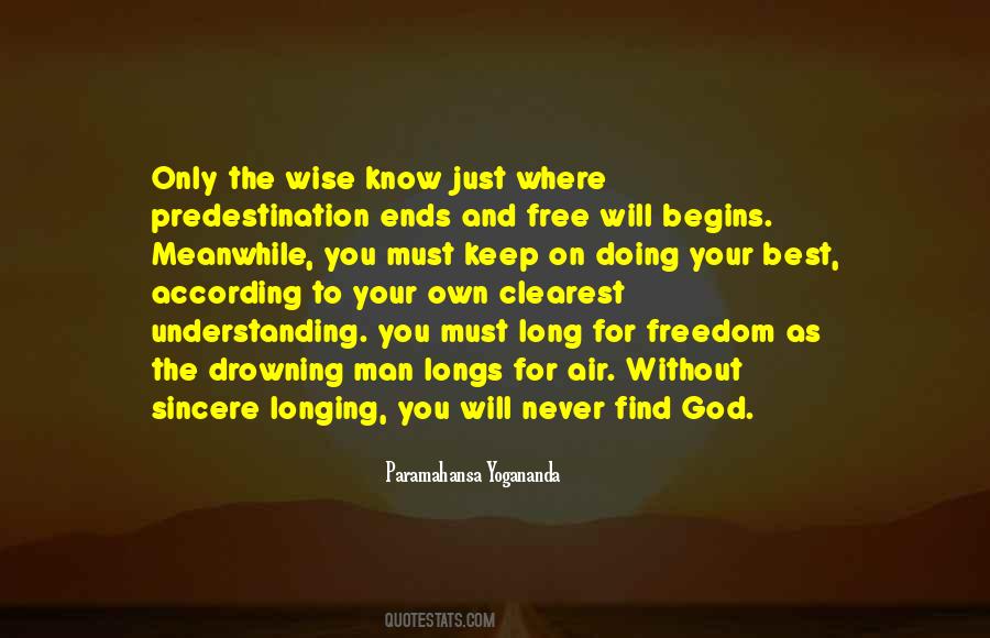 Longing For Freedom Quotes #1017548