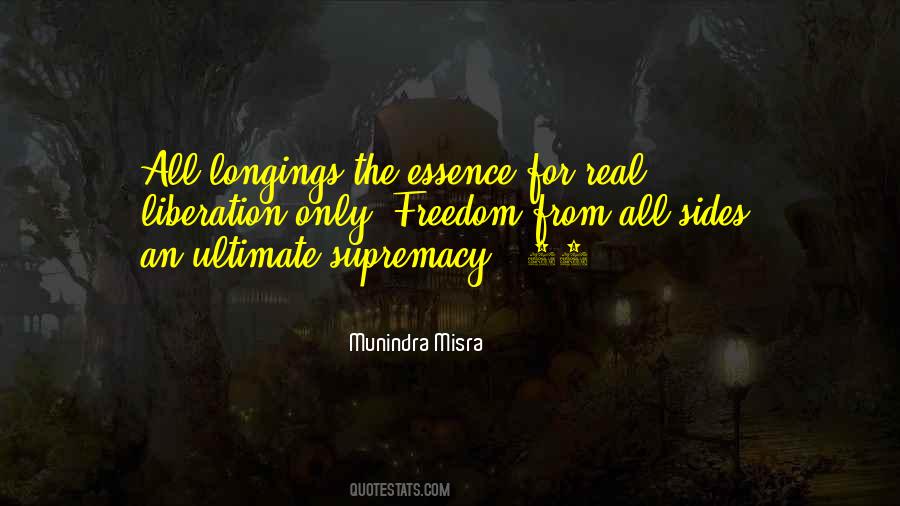 Longing For Freedom Quotes #1836366