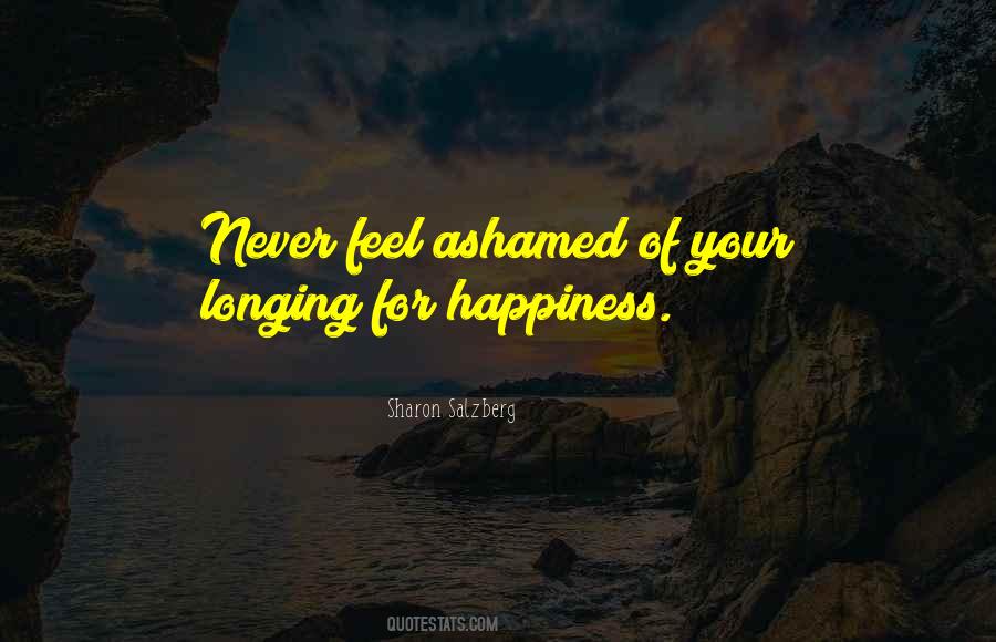 Longing For Happiness Quotes #1641732