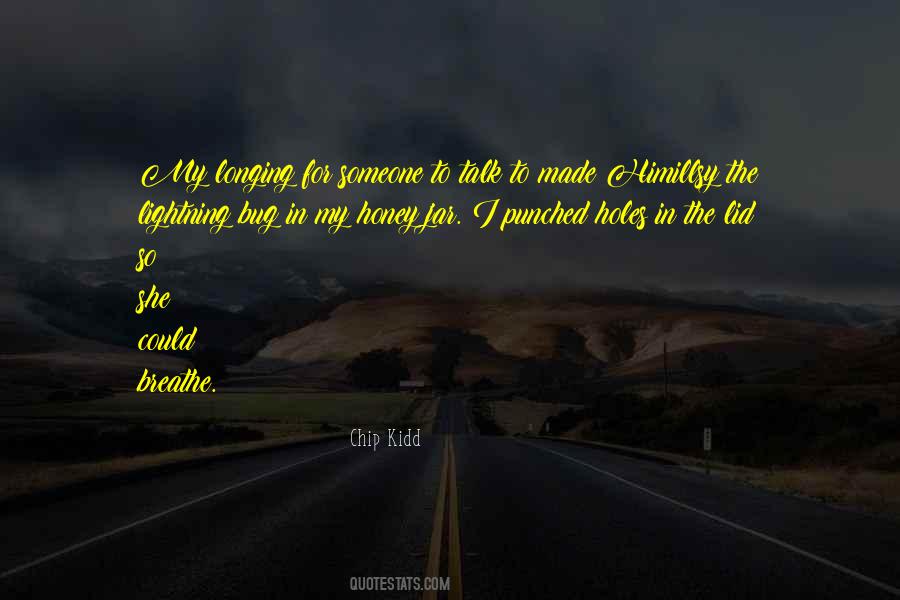 Longing For Quotes #163735 Longing For Quotes #163735