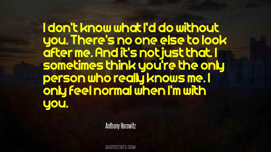 Look After Me Quotes #1684120