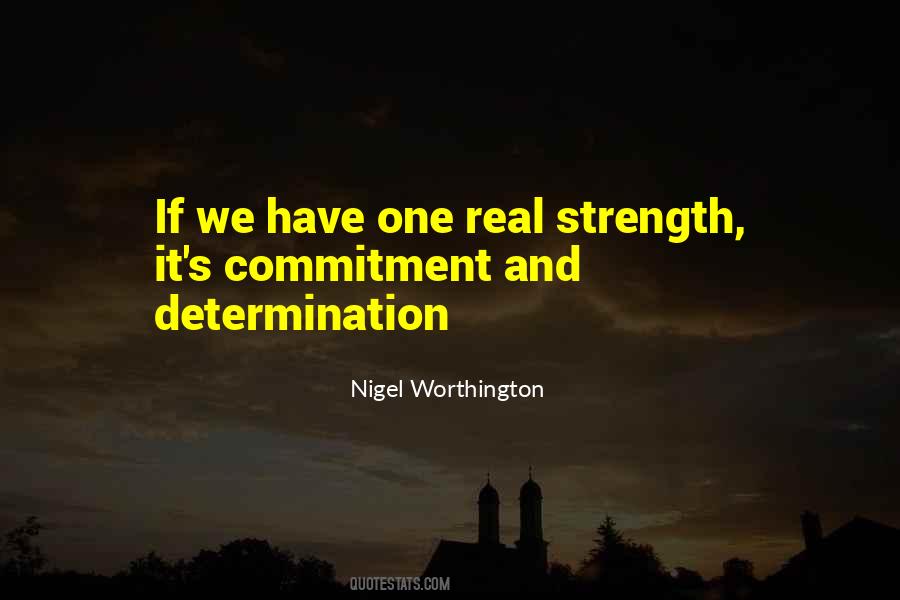 Quotes About Determination And Strength #1723750