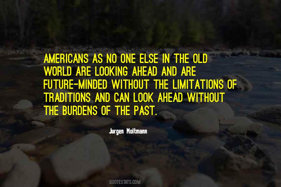 Look Ahead To The Future Quotes #913161