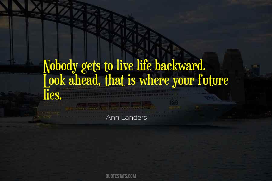 Look Ahead To The Future Quotes #984833