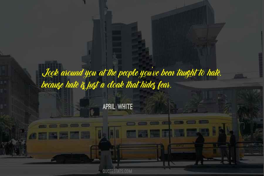 Look Around You Quotes #1189780