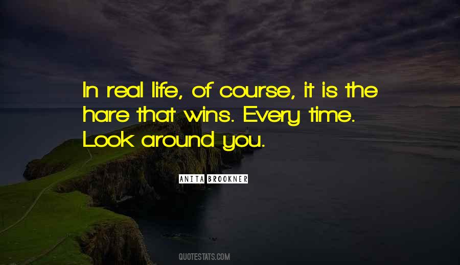 Look Around You Quotes #1517846