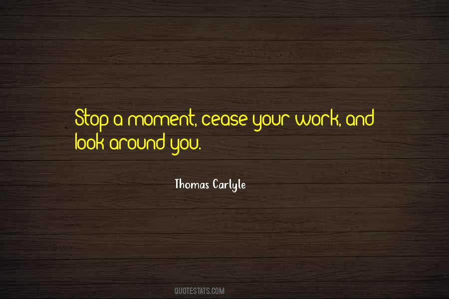 Look Around You Quotes #412660