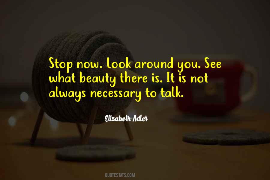 Look Around You Quotes #807362