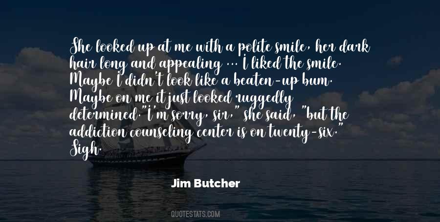 Look At Me And Smile Quotes #1166262