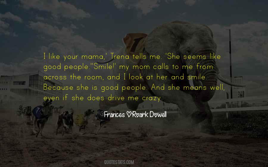 Look At Me And Smile Quotes #1489719