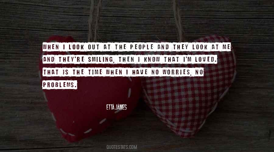 Look At Me And Smile Quotes #876552