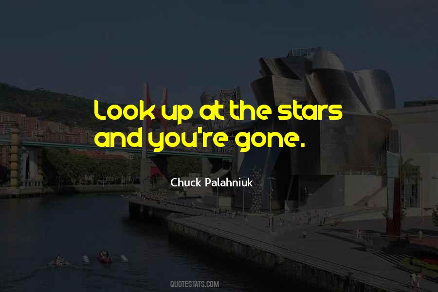 Look At Stars Quotes #395102