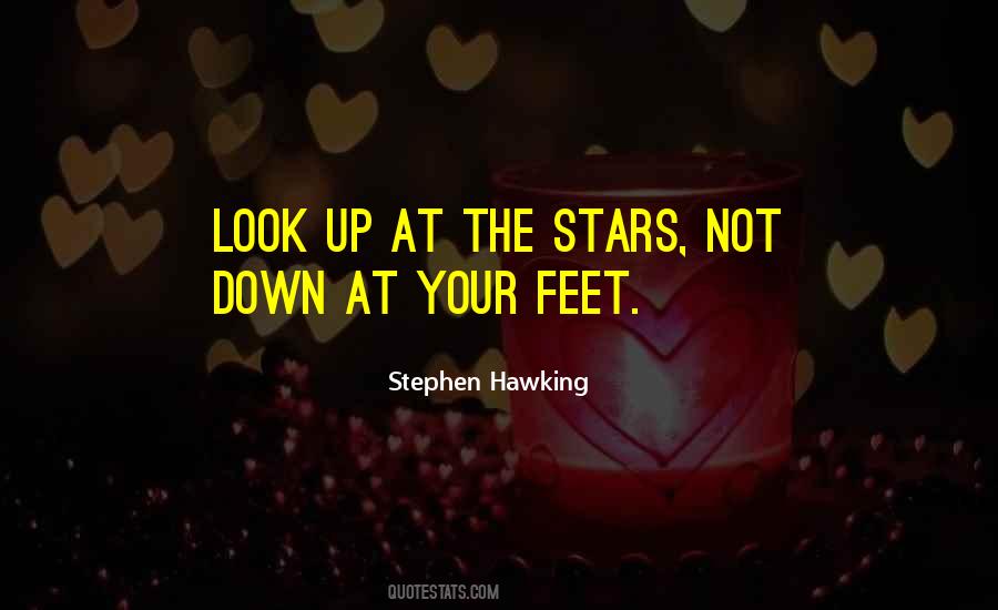 Look At Stars Quotes #844976