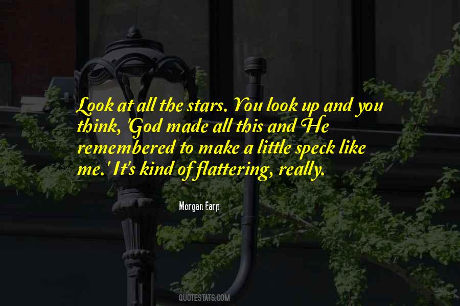 Look At Stars Quotes #891034