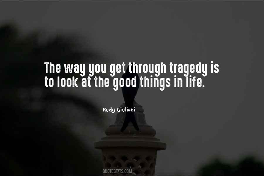 Look At The Good Things In Life Quotes #1261969
