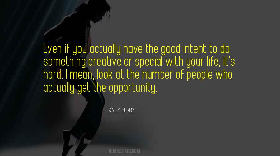 Look At The Good Things In Life Quotes #189374