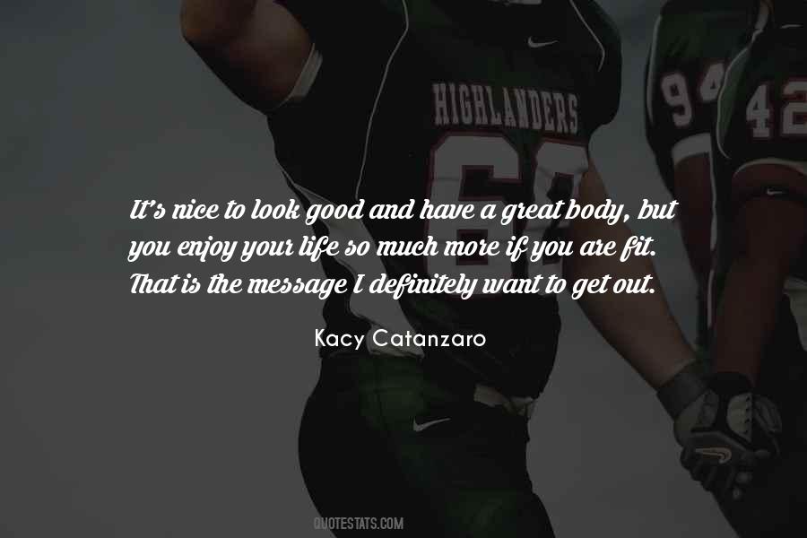 Look At The Good Things In Life Quotes #332207