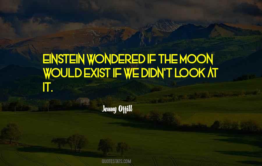 Look At The Moon Quotes #1516424