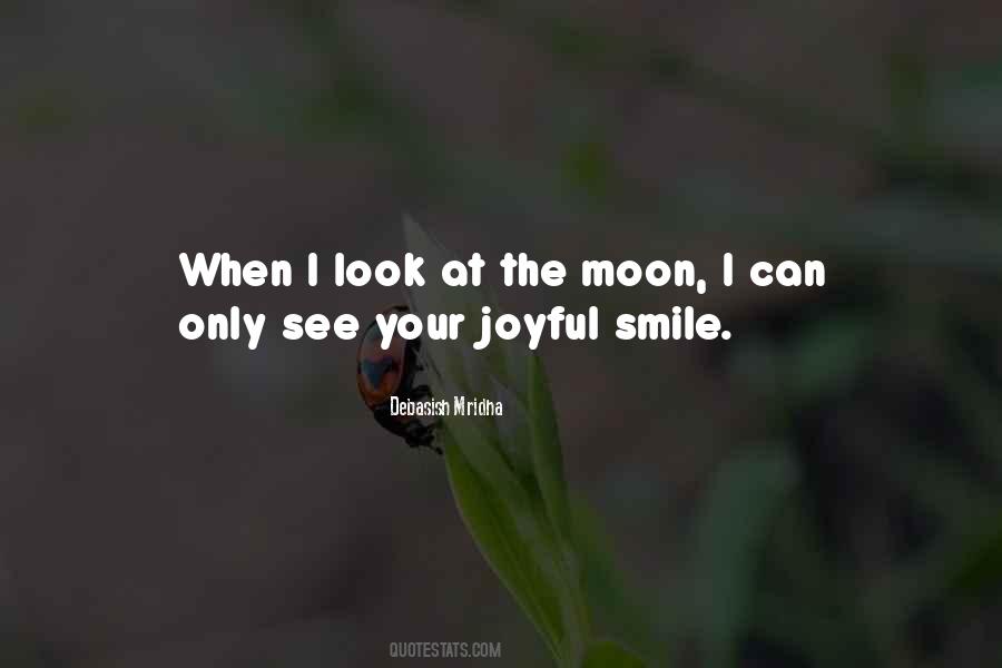 Look At The Moon Quotes #627449