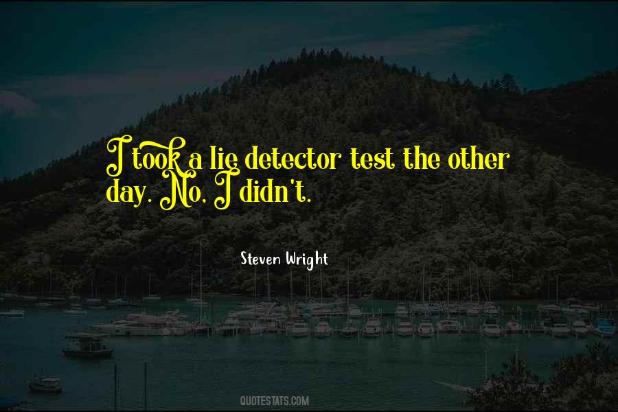 Quotes About Detector #701614