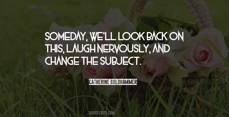 Look Back And Laugh Quotes #810966