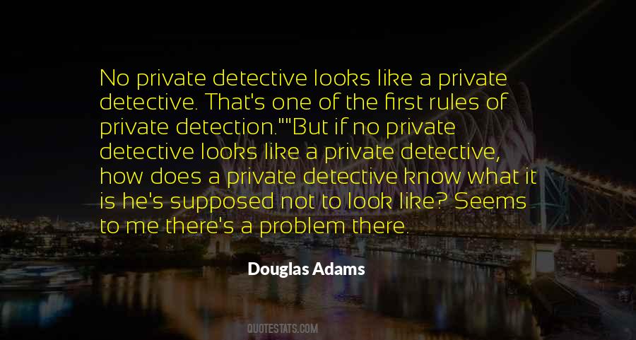 Quotes About Detection #1271898