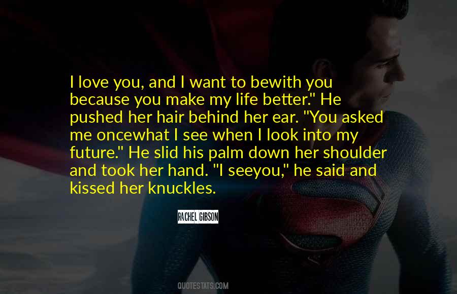 Look Behind Me Quotes #1042524