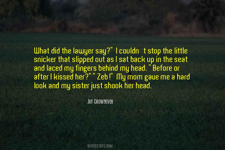 Look Behind Me Quotes #1168028