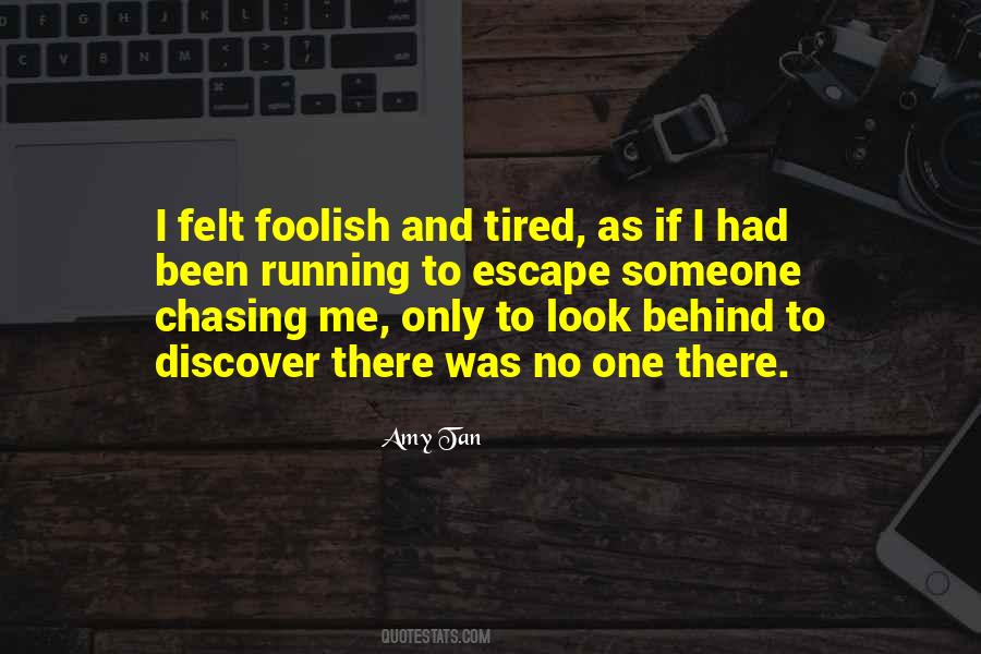 Look Behind Me Quotes #1536028