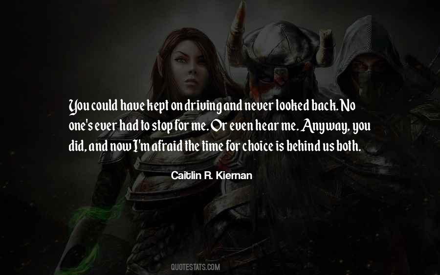 Look Behind Me Quotes #869623