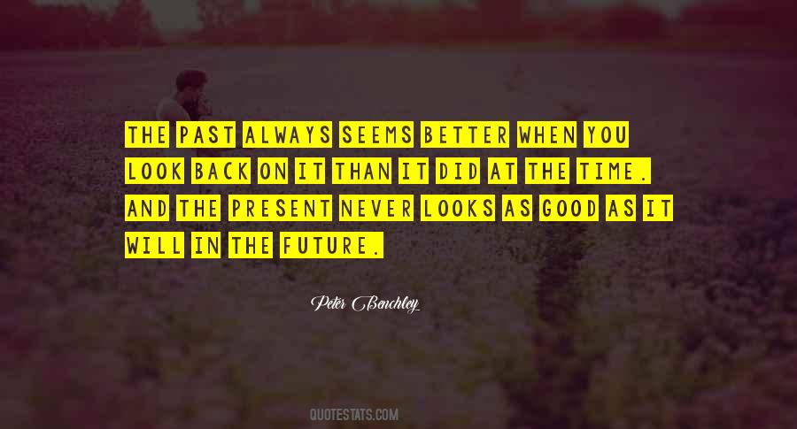 Look Better Than You Quotes #552686