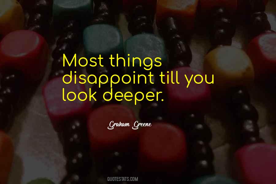 Look Deeper Quotes #1419054