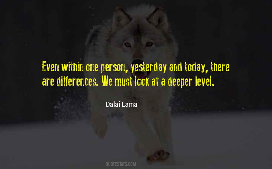 Look Deeper Quotes #798430