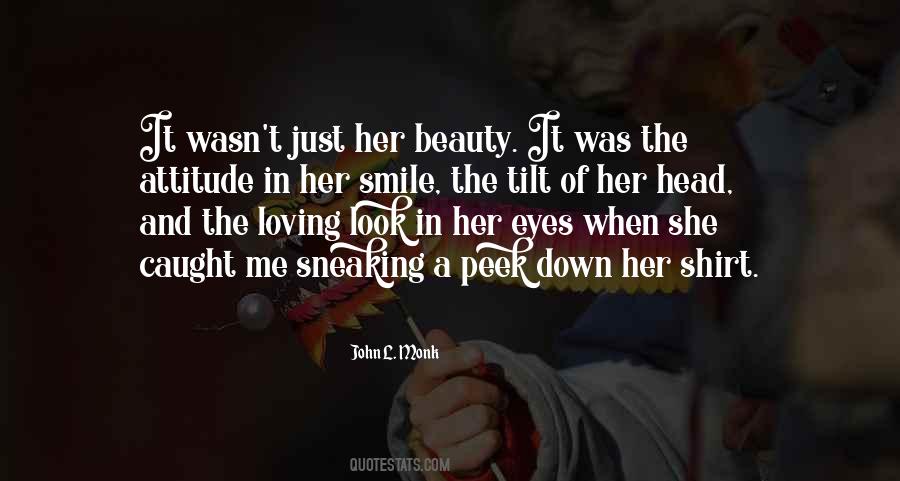 Look Down And Smile Quotes #1035030