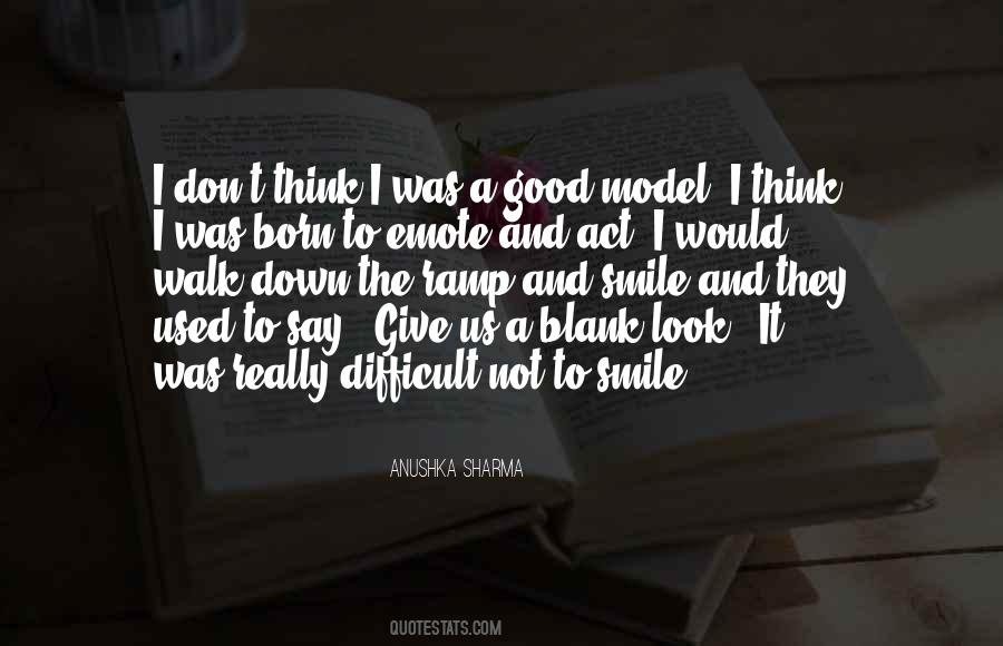 Look Down And Smile Quotes #1572844