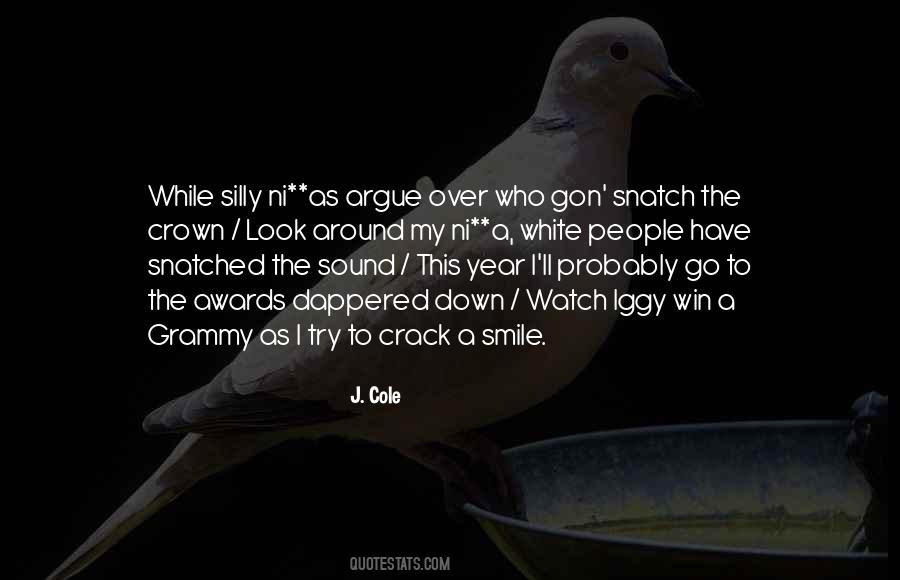 Look Down And Smile Quotes #556616