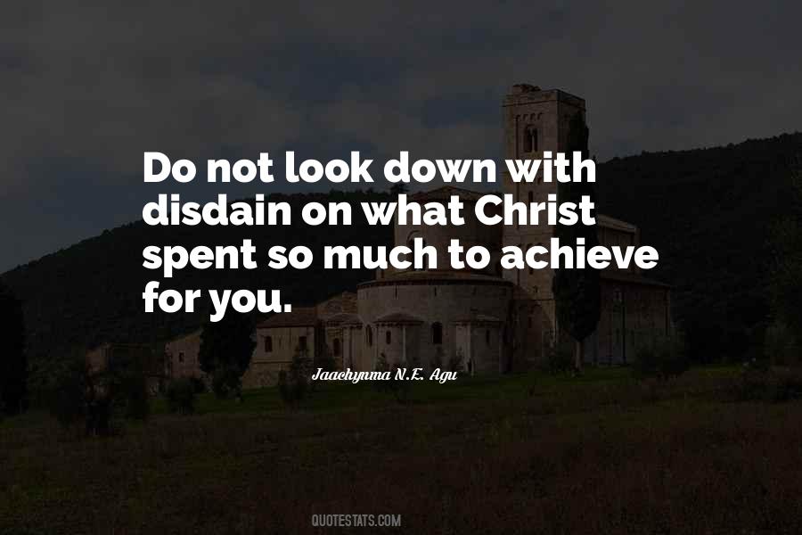 Look Down On You Quotes #438160