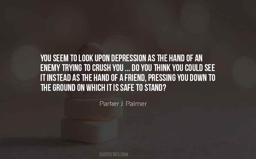 Look Down On You Quotes #643362