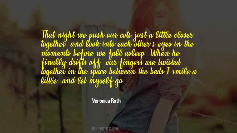 Look Each Other Quotes #259763 Look Each Other Quotes #259763