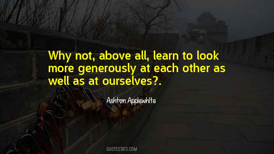 Look Each Other Quotes #435427 Look Each Other Quotes #435427