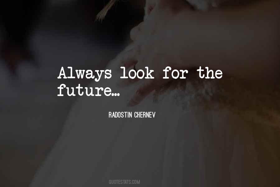 Look For Future Quotes #220160