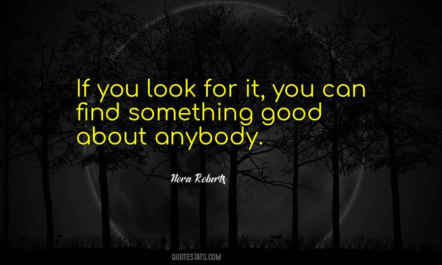 Look For It Quotes #991746