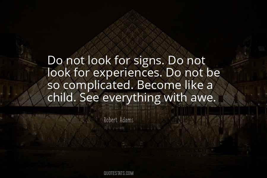 Look For Signs Quotes #1366917