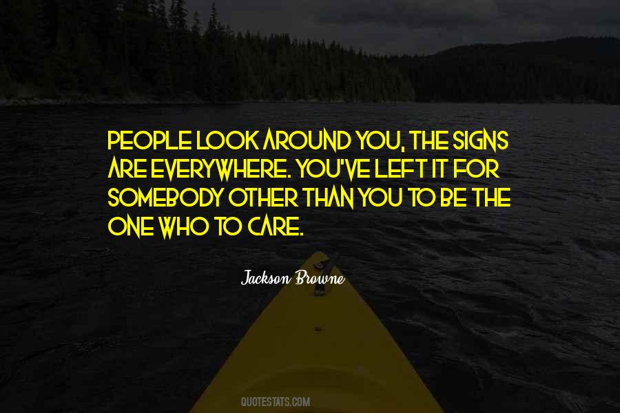 Look For Signs Quotes #1710496