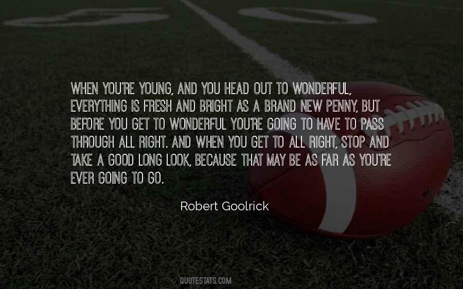 Look For The Good In Everything Quotes #1017325