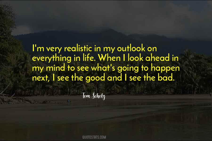 Look For The Good In Everything Quotes #130752