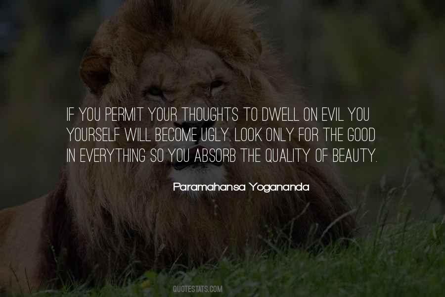 Look For The Good In Everything Quotes #1698717