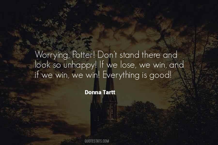 Look For The Good In Everything Quotes #485193