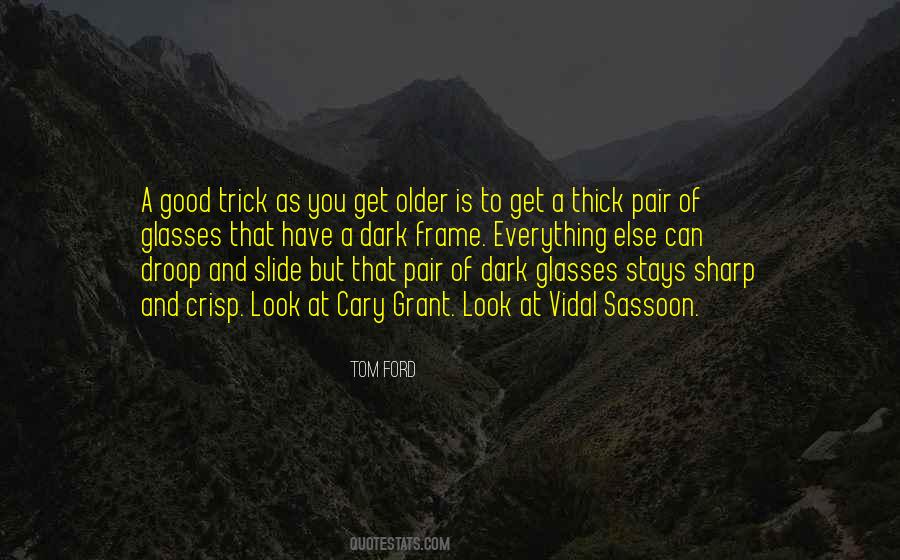 Look For The Good In Everything Quotes #860980