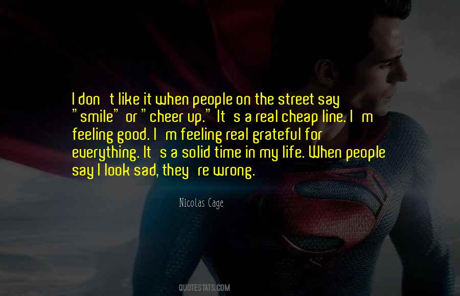 Look For The Good In Everything Quotes #932340